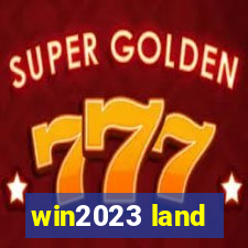 win2023 land